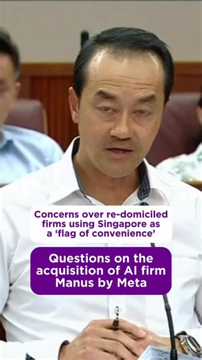 Ensuring Singapore isn't used as a "flag of convenience" The recent acquisition of Singapore-based AI startup Manus by Meta—occurring only months after the firm redomiciled (moved its legal registration) here—raises concerns about whether our business environment is being used opportunistically without benefiting the local workforce. NCMP Andre Low questioned the Ministry of Manpower (MOM) on how the government prevents firms from using Singapore as a "flag of convenience" to achieve commercial 