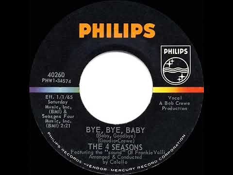 1965 HITS ARCHIVE: Bye, Bye, Baby (Baby, Goodbye) - Four Seasons