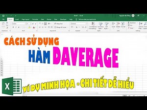 Cách Sử Dụng Hàm Daverage Trong Excel | Ứng Dụng của Hàm Daverage Trong Excel | Ví dụ cự dễ hiểu