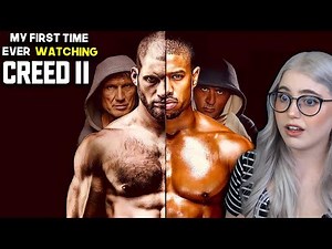 My First Time Ever Watching CREED II | Movie Reaction