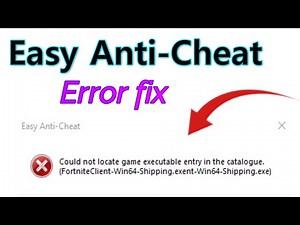 Easy Anti-Cheat could not locate game executable entry in the catalogue Fix