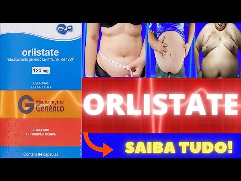 ORLISTATE - WHAT IT IS FOR, HOW TO USE, HOW IT WORKS, SIDE EFFECTS - WEIGHT LOSS MEDICINE