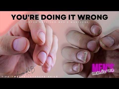 Men's Manicure: How To | Grooming Essential Avoid These Mistakes: Super Detailed Male Manicure Guide