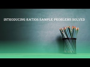 Introducing Ratios Example Problems