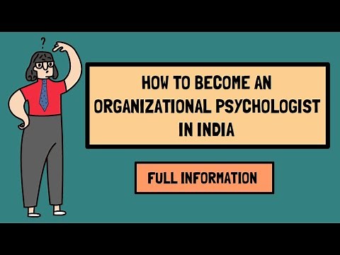 HOW TO BECOME AN ORGANIZATIONAL PSYCHOLOGIST IN INDIA | Industrial psychology Career, Salary & Scope