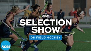 DII Field Hockey: 2021 Selection Show