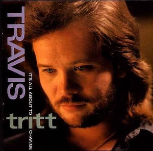 Travis Tritt - It's All About To Change