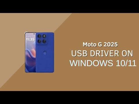 Moto G 2025 USB Driver on Windows 10/11 Free Download
