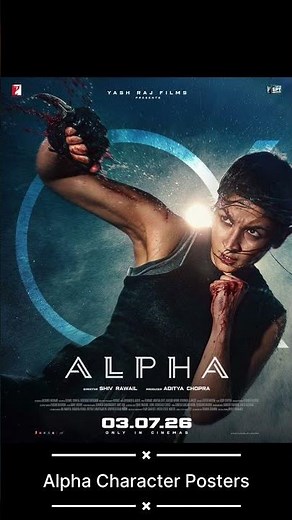 ALPHA: Official Character Posters 🎬