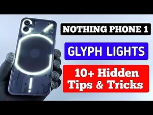 Nothing Phone 1 - Glyph Lights 10+ Hidden Tips & Tricks | Glyph Lights Customisation