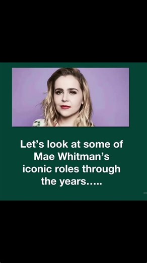 Let’s look at some of Mae Whitman’s iconic roles through the years….. #maewhitman
