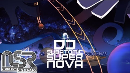 [NSR Cover] VS DJ Subatomic Supernova (加歌词)