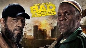 Bad Ass 2 : Bad Asses - Movie - Where To Watch