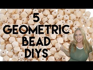 5 GEOMETRIC BEAD DIYS 2023