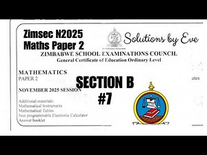 Zimsec N2025, Maths Paper 2, #7, variation solutions