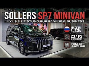 2025 Sollers SP7 Minivan: 237 PS und top Ausstattung im Detail (RUS)