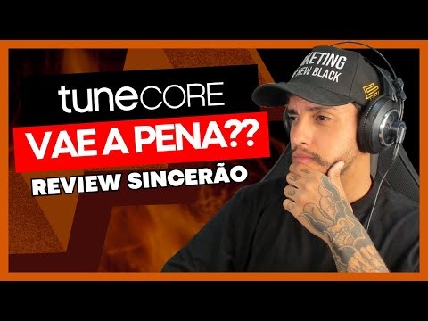 [REVIEW SINCERÃO] TUNECORE VALE A PENA? VEJA ESSE PASSO A PASSO!🟢