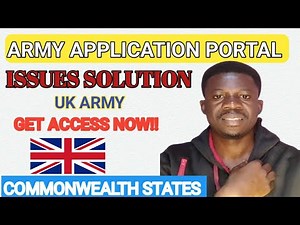 Update: UK Army Application portal issues Solution: How to login to the portal
