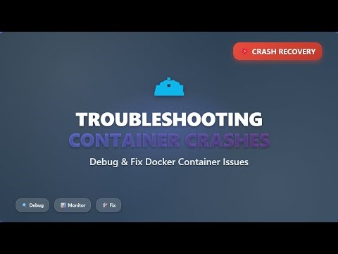 Container Troubleshooting: Debugging & Recovery Strategies for Docker Beginners