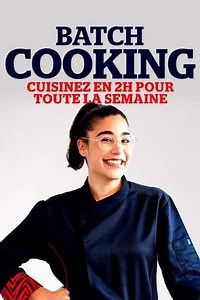 Batch Cooking (2020-2024) - TV Show