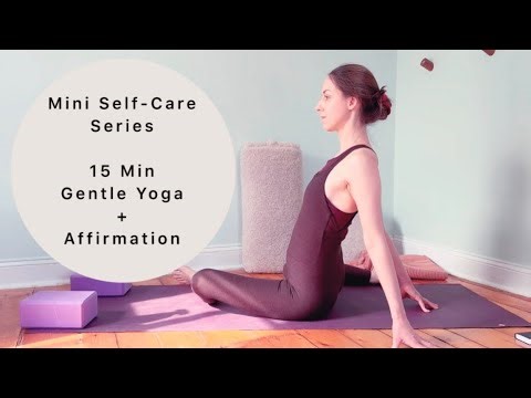 Mini Self-Care Series | Creative & Emotional Affirmation + Gentle Yoga for Hips (15 Min)