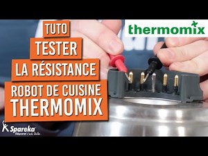 How to test the resistance of your Thermomix robot