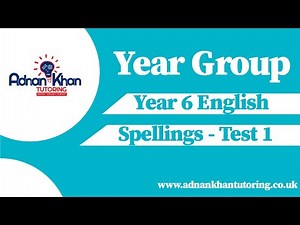 Year 6 English - Spellings Test 1
