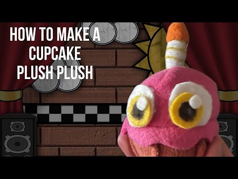 DIY How to make a FNaF Cupcake Plush
