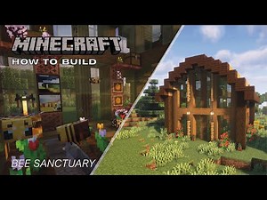 Bee Sanctuary - Minecraft How To Build