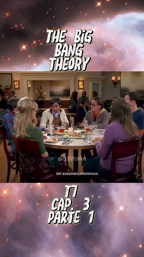 La Teoría del Big Bang | Temporada 7 Capítulo 3 - Parte 1