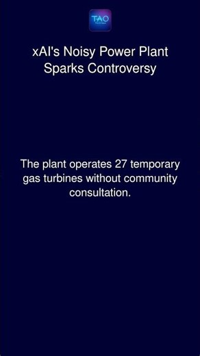 xAI's Noisy Power Plant Sparks Controversy