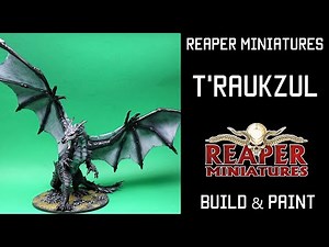 Reaper Miniatures, T'Raukzul, Build & Paint, D&D, DnD, Warhammer.