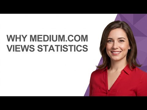 Why Medium.com Views Statistics - AshleyHowTo