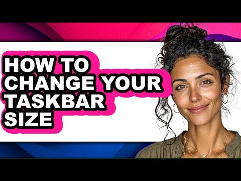 How to Change Your Taskbar Size (only Way)