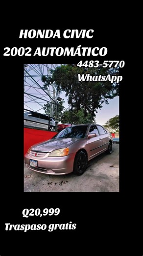 🚨CIVIC LX🚨2002🚨AUTOMÁTICO 🌟Visa Cuotas🌟de 3 hasta 48🌟 ⛽MODELO 2002 ⛽MOTOR NITIDO ⛽CHASIS LIMPO ⛽CAJA AUTOMÁTICA ⛽AROS DE MAGNESIO 🥶AC CARGA🥶 ⛽MOTOR 1.7 🌟LLANTAS 80% DE VIDA🌟 🌟RADIO FABRICA🌟 ⛽TAPICERÍA TELA ⛽MOTOR 1.7 ⛽VIDRIOS ELÉCTRICOS ⛽SUSPENSIÓN AJUSTADA 📋DOCUMENTOS EN ORDEN📋 CALCOMANIA 2025 PAGADA ENSEÑÓ EN ZONA 7 CALZADA SAN JUAN ANTES DEL BURGER KING #parati #guatemala #fypシ゚ #502🇬🇹 #paratiiiiiiiiiiiiiiiiiiiiiiiiiiiiiii