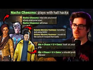 They Called Me Bad, Ugly AND A Hacker?! - Dead By Daylight