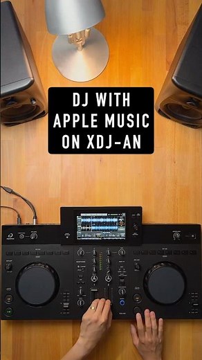 XDJ-AN: Apple Music Setup