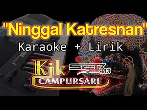 Karaoke " NINGGAL KATRESNAN " Tanpa Vocal