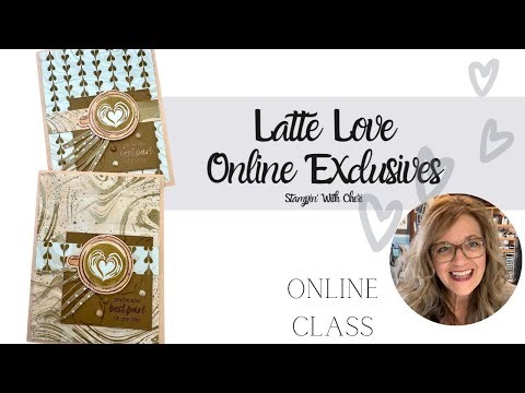Latte Love: NEW Stampin Up Online Exclusive with a Cardmaking Class!