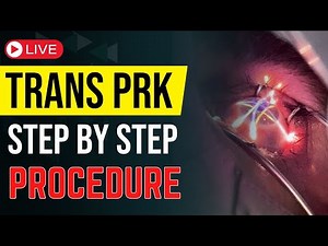 Trans Prk Specs Removal Surgery I Steps By Steps Surgery Procedure