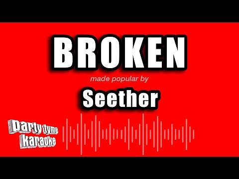Seether - Broken (Karaoke Version)