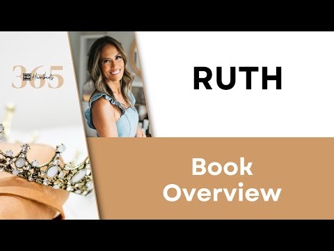 Book of Ruth | Overview | Heartbeat of God | 2025-2026 Bible Study & Commentary