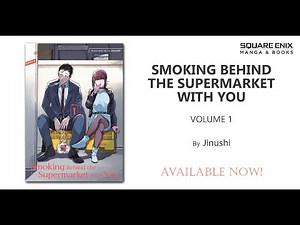 “Smoking Behind the Supermarket with You” English Subbed Manga Trailer