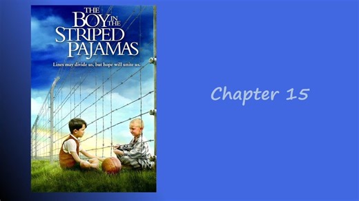 The Boy In Striped Pajamas Ch 15