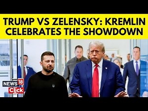 Trump-Zelensky Meet | How Russia Reacted To Fiery Trump-Zelensky Clash At White House | N18G