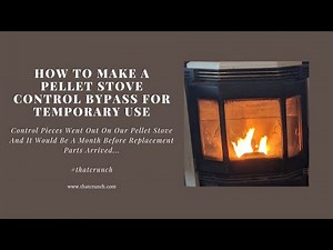 How To Make A Pellet Stove Control Bypass For Temporary Use