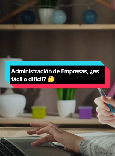 Dificultades en la carrera de Administración de Empresas