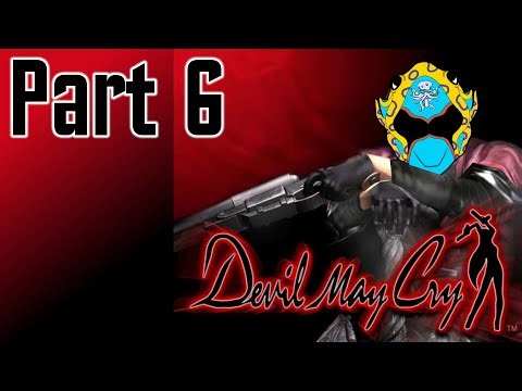 Stickasaurus Plays - Devil May Cry (PS2) - Part 6