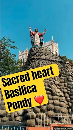 ⛪ Basilica of the Sacred Heart of Jesus, Puducherry