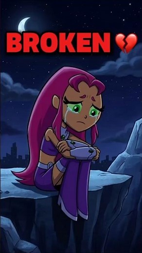 Starfire Sad Story 💔#teentitans #starfire